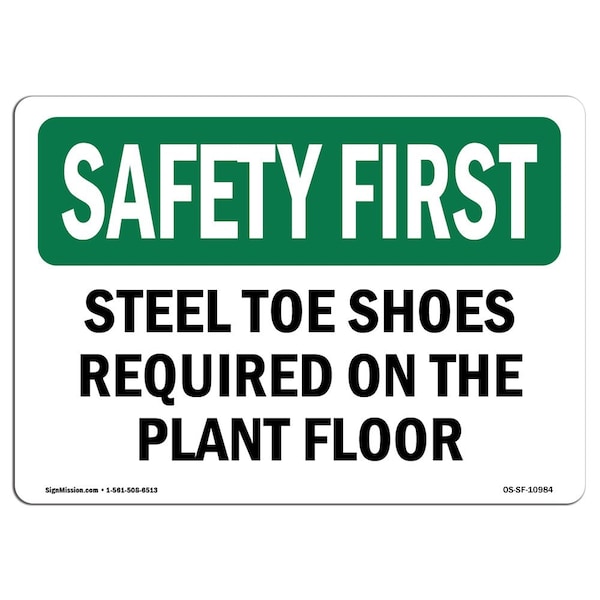 OSHA, Steel Toe Shoes Required On Plant Floor, 24in X 18in Rigid Plastic, 24" W, 18" H, Landscape